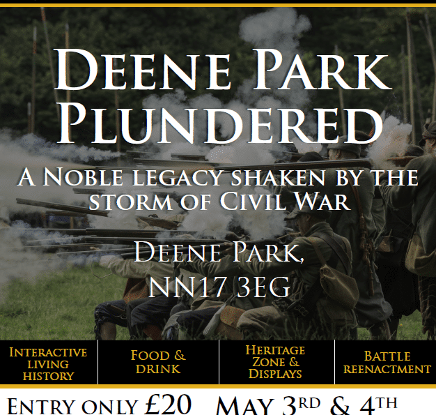 Deene Park Plundered - English Civil War Reenactment & Heritage Zone
